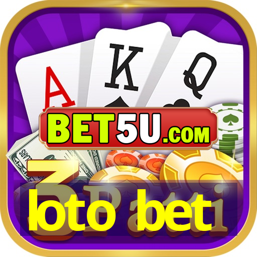 loto bet